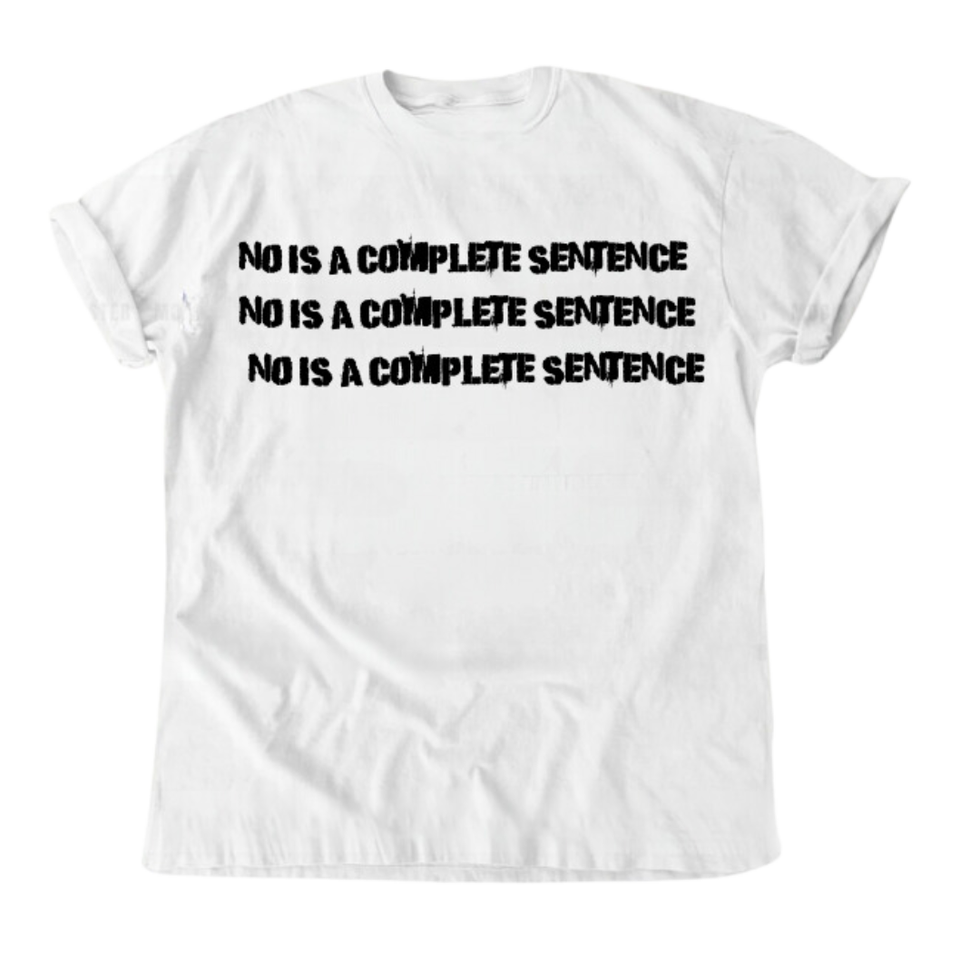 No Is a Complete Sentence