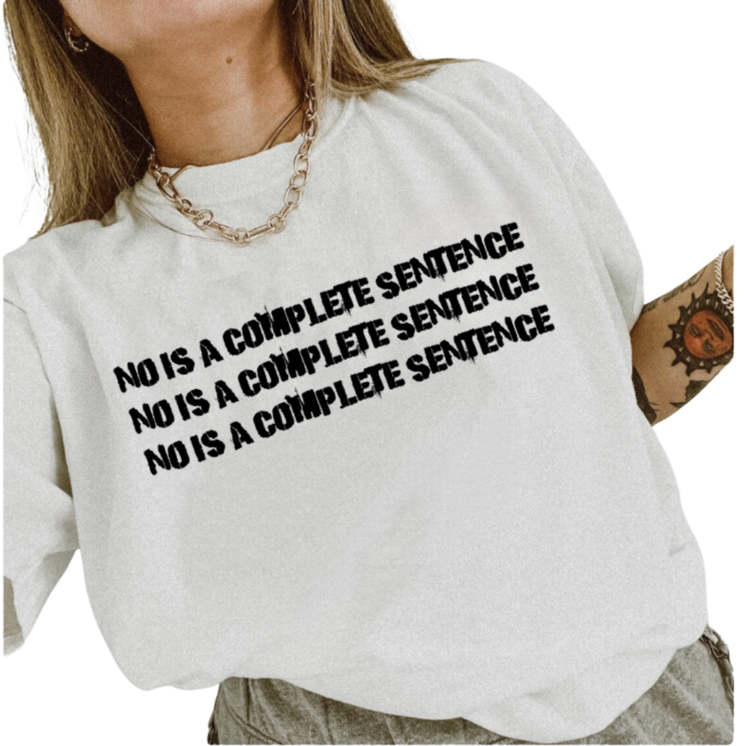 No Is a Complete Sentence