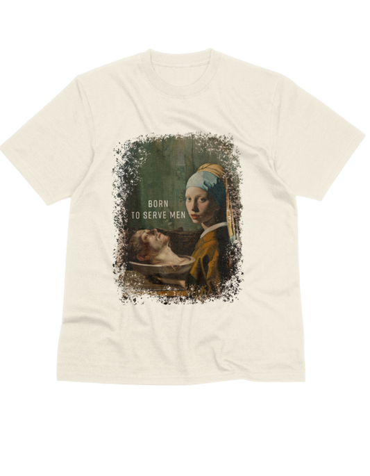 Born to serve men T-shirt
